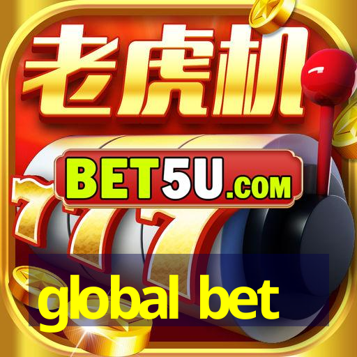 global bet